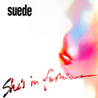 Suede - She's In Fashion (Single)