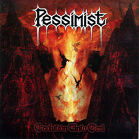 Pessimist (USA, MA) - Evolution Unto Evil