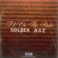 TV On The Radio - Golden Age (Single)