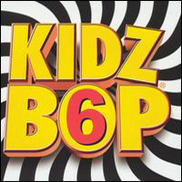 Kidz Bop Kids - Kidzbop 6