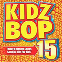 Kidz Bop Kids - Kidz Bop 15