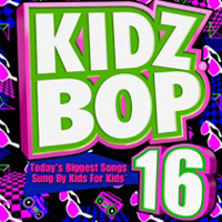 Kidz Bop Kids - Kidz Bop 16