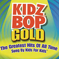 Kidz Bop Kids - Kidz Bop Gold