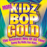 Kidz Bop Kids - More Kidz Bop Gold