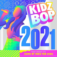 Kidz Bop Kids - Kidz Bop 2021 (CD 1)
