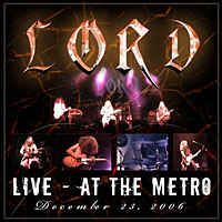 Lord (AUS) - Live At The Metro 2006