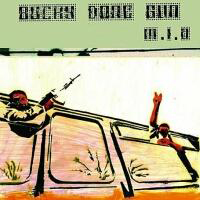 M.I.A. - Bucky Done Gun (Maxi-Single)