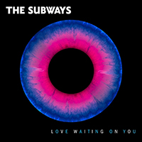 Subways - Love Waiting On You (EP)