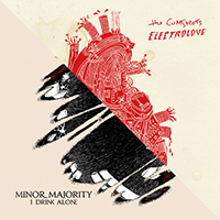 Minor Majority - I Drink Alone / Electrolove (Single)