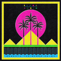 Blaqk Audio - Beneath the Black Palms