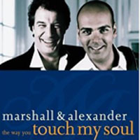 Marshall And Alexander - The Way You Touch My Soul