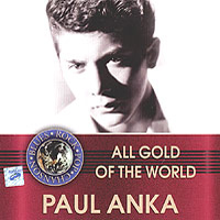 Paul Anka - All Gold Of The World