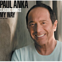 Paul Anka - Classic Songs, My Way (Bonus CD)