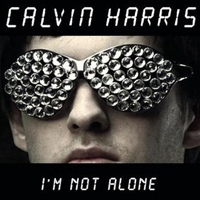Calvin Harris - I'm Not Alone (Promo Single)