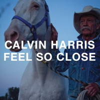 Calvin Harris - Feel So Close (EP)