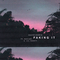 Calvin Harris - Faking It (Radio Edit) (Single)