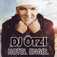 DJ Otzi - Hotel Engel