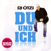 DJ Otzi - Du Und Ich