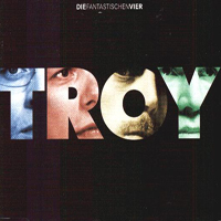 Die Fantastischen Vier - Troy (Single)