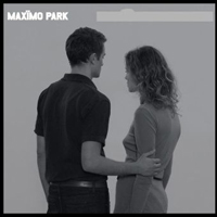 Maximo Park - (I Can't Sleep) Without Music