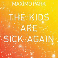 Maximo Park - The Kids Are Sick Again (EP)