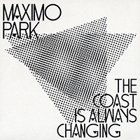 Maximo Park - The Coast Is Always Changing (EP)