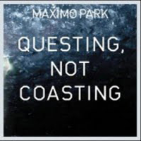 Maximo Park - Questing, Not Coasting (Single)