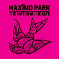 Maximo Park - The National Health (Deluxe Edition, CD 1)