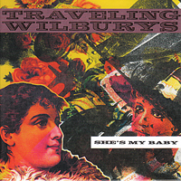 Traveling Wilburys - She's My Baby (Single)