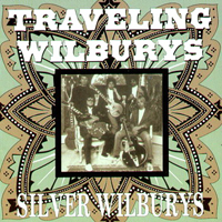 Traveling Wilburys - Silver Wilburys