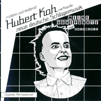 Hubert KaH - Meine Hohepunkte