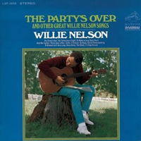Willie Nelson - The Party's Over And Other Great Willie Nelson Songs