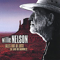 Willie Nelson - Tales Out Of Luck (Me and the Drummer)