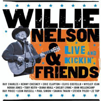 Willie Nelson - Willie Nelson & Friends: Live and Kickin'