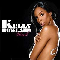 Kelly Rowland - Work (Single)