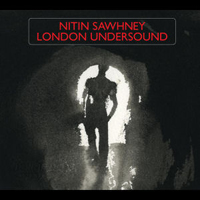 Nitin Sawhney - London Undersound