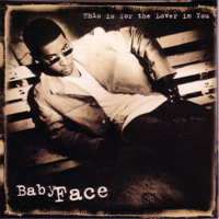 Babyface - This Is For The Lover In You (Single)