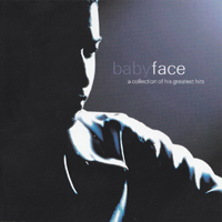 Babyface - A Collection of His Greatest Hits