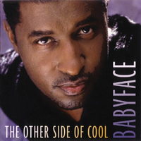 Babyface - The Other Side Of Cool