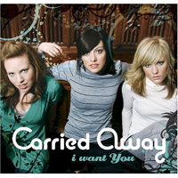 Carried Away - I Want You