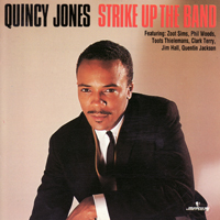 Quincy Jones and His Orchestra - Strike Up The Band