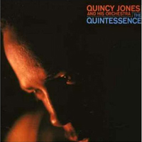 Quincy Jones and His Orchestra - The Quintessence