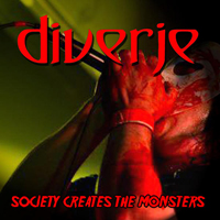 Diverje - Society Creates the Monsters