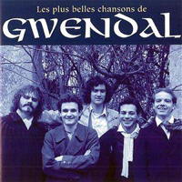 Gwendal - Les Plus Belles Chansons De Gwendal
