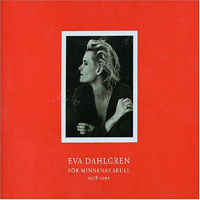 Eva  Dahlgren - For Minnenas Skull 1978-1992 (CD 1)
