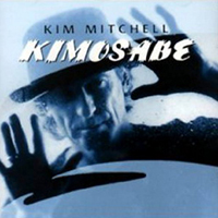 Kim Mitchell - Kimosabe