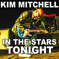 Kim Mitchell - In The Stars Tonight (Single)