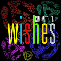 Kim Mitchell - Wishes (Single)