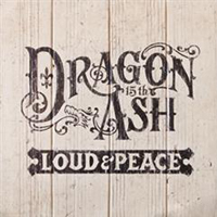 Dragon Ash - Loud & Peace (CD 1)