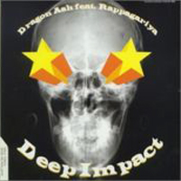 Dragon Ash - Deep Impact (Single) (feat. Rappagariya)